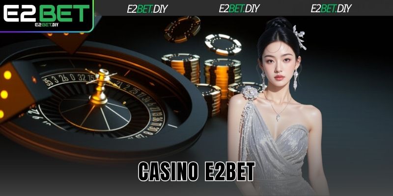 Casino E2BET
