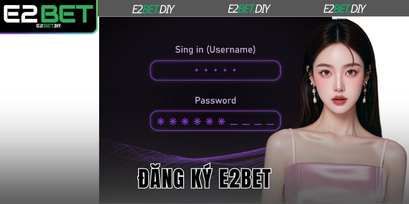 Đăng ký E2BET