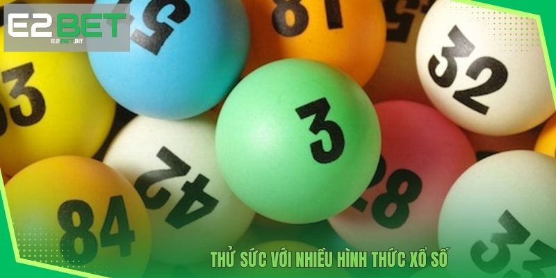 Thử sức săn tìm vận may qua nhiều loại hình 