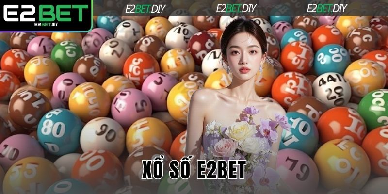 Xổ số E2BET
